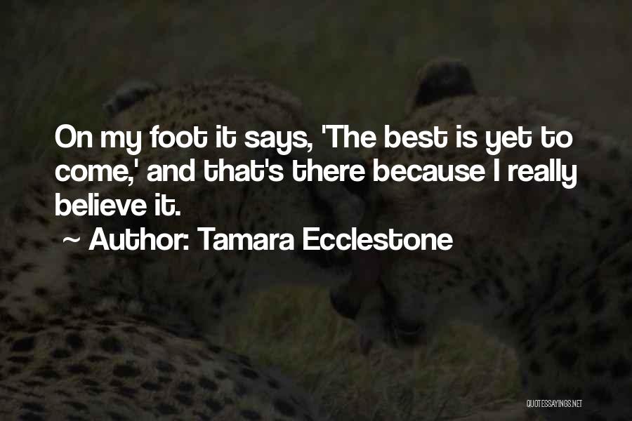 Tamara Ecclestone Quotes 947001