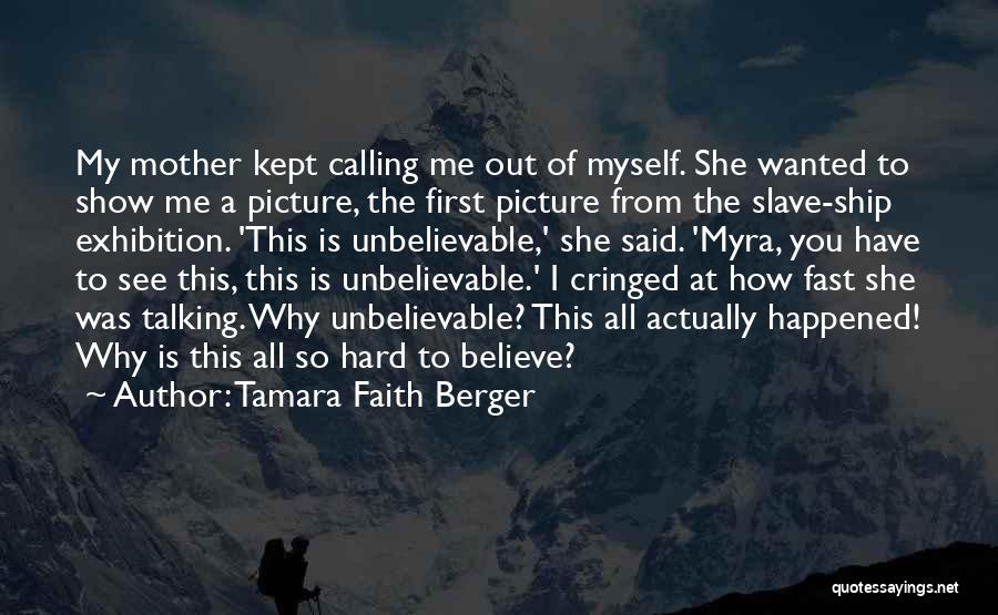 Tamara Faith Berger Quotes 303044