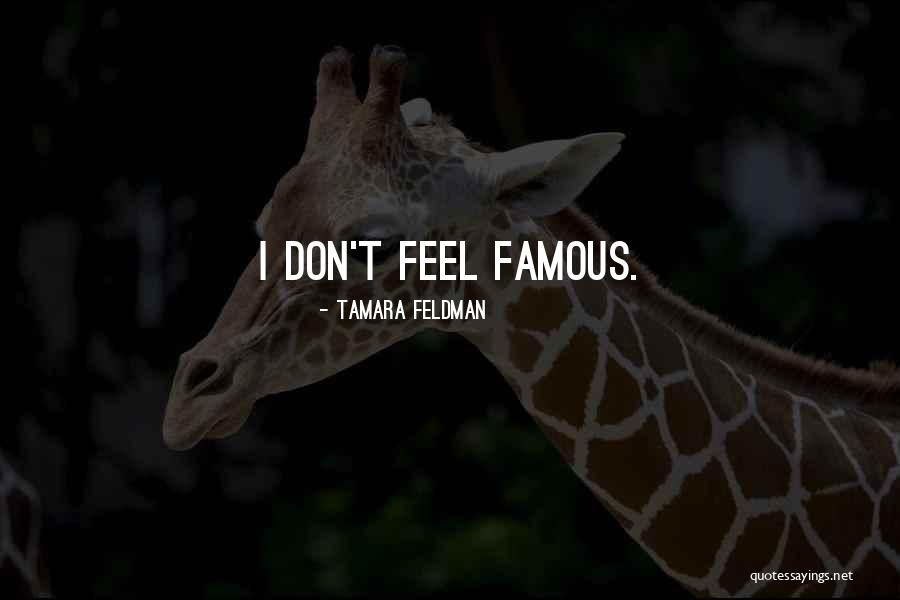 Tamara Feldman Quotes 298739 Tamara Feldman Quotes 298739