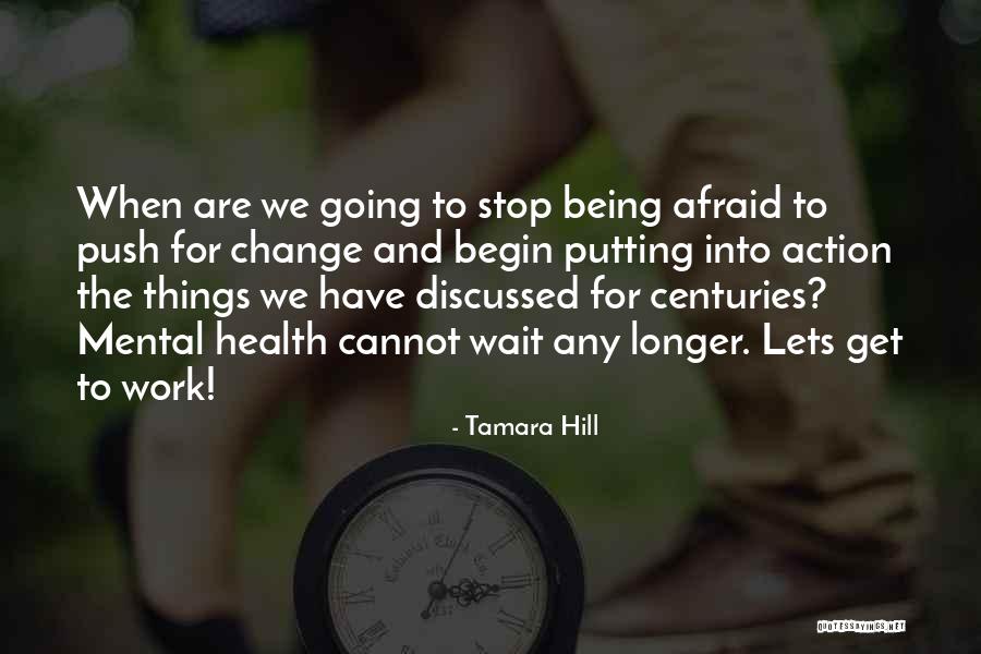 Tamara Hill Quotes 762135 Tamara Hill Quotes 762135