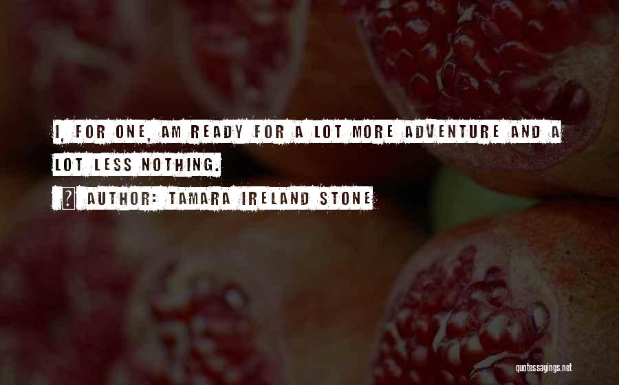 Tamara Ireland Stone Quotes 1137996