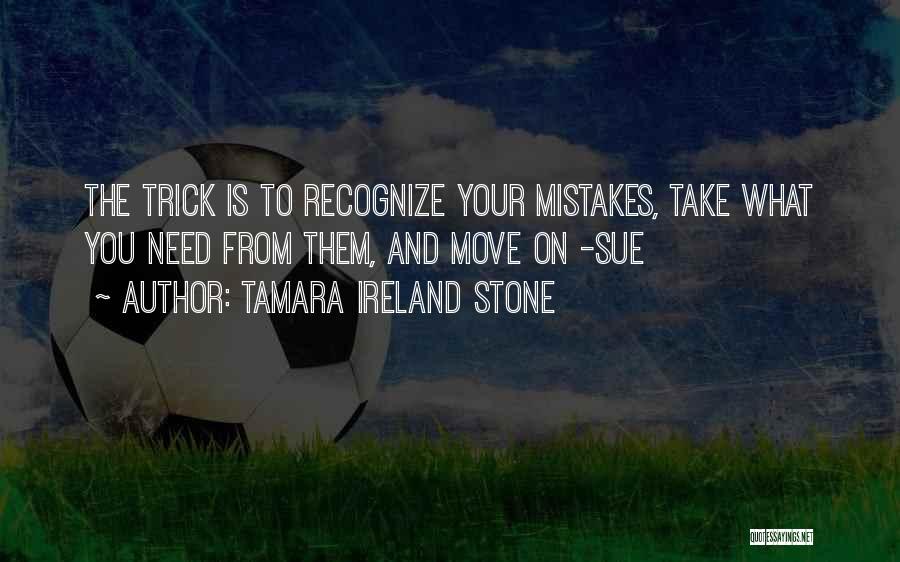 Tamara Ireland Stone Quotes 1558998