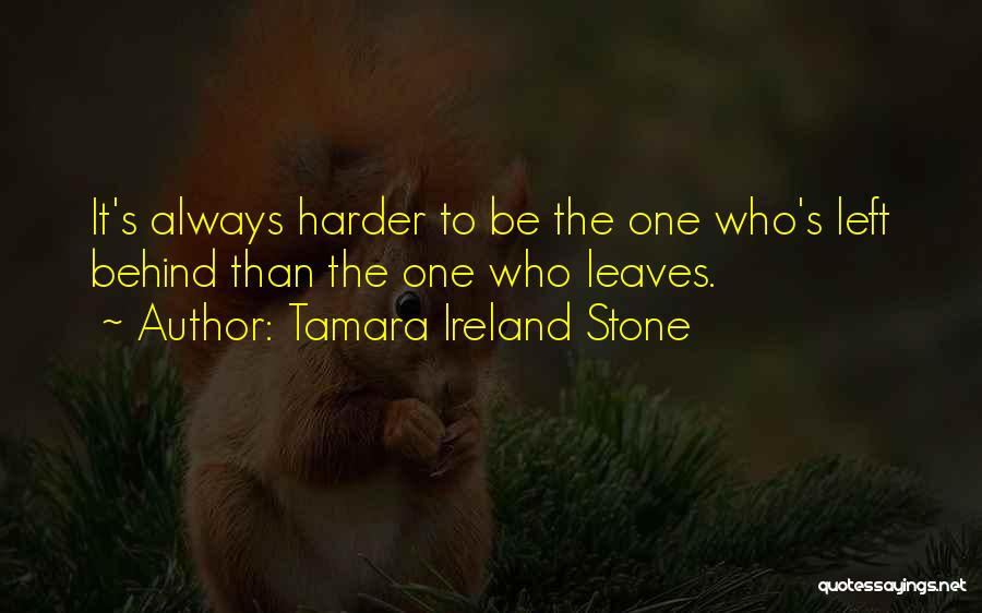 Tamara Ireland Stone Quotes 1992157
