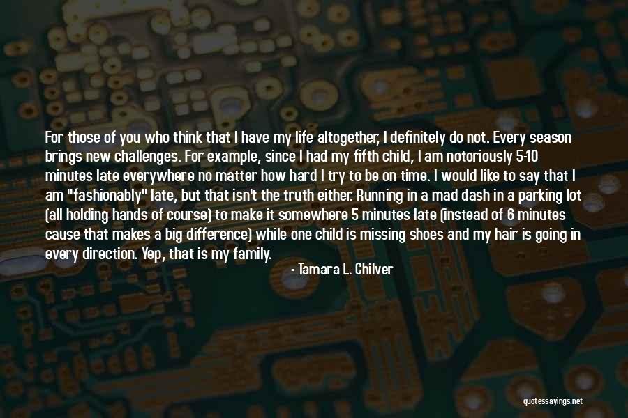Tamara L. Chilver Quotes 484467 Tamara L. Chilver Quotes 484467