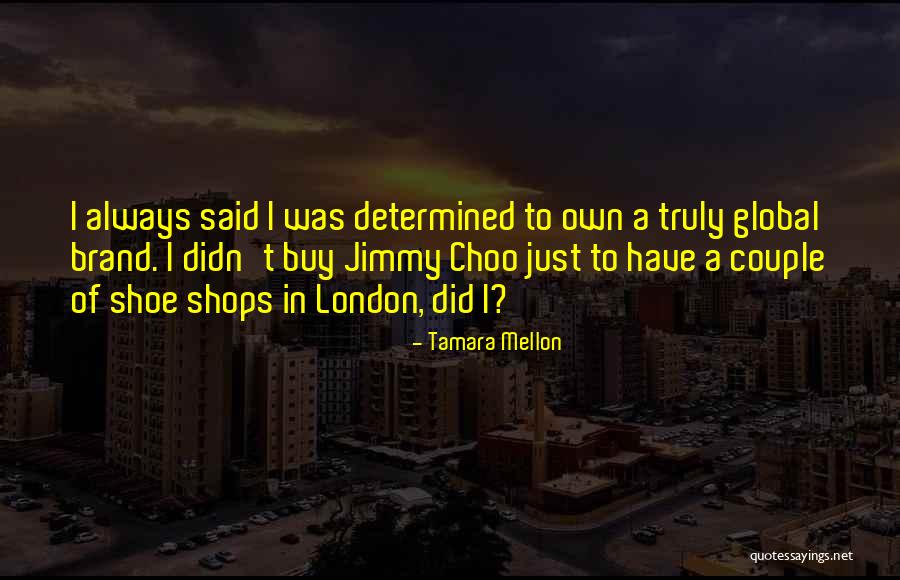 Tamara Mellon Quotes 2223508