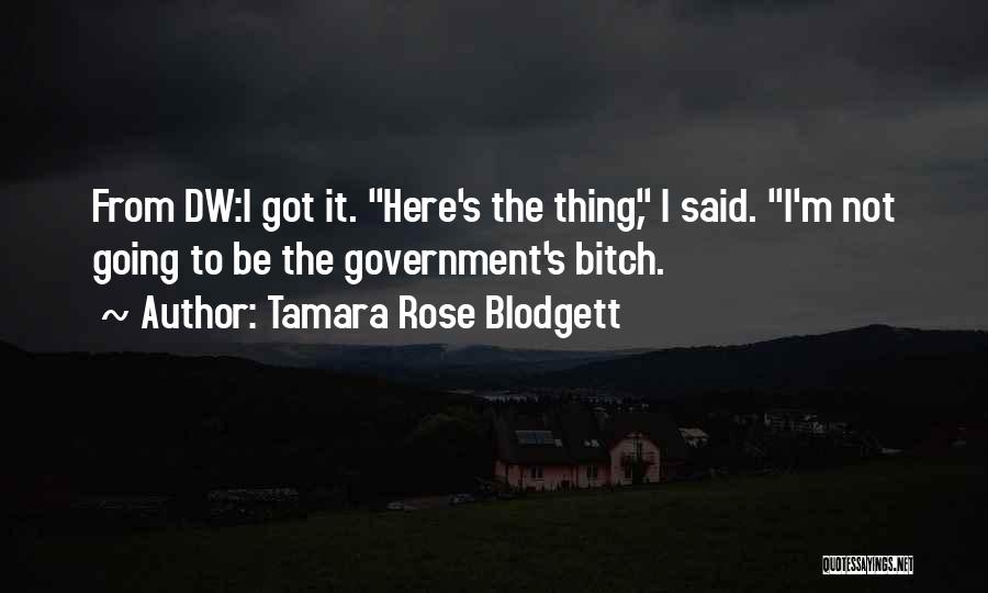 Tamara Rose Blodgett Quotes 1463988