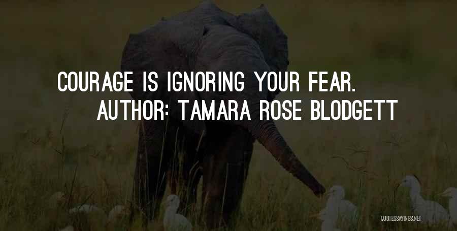 Tamara Rose Blodgett Quotes 309564