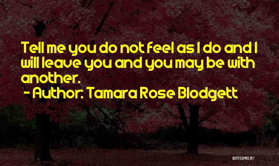 Tamara Rose Blodgett Quotes 496727