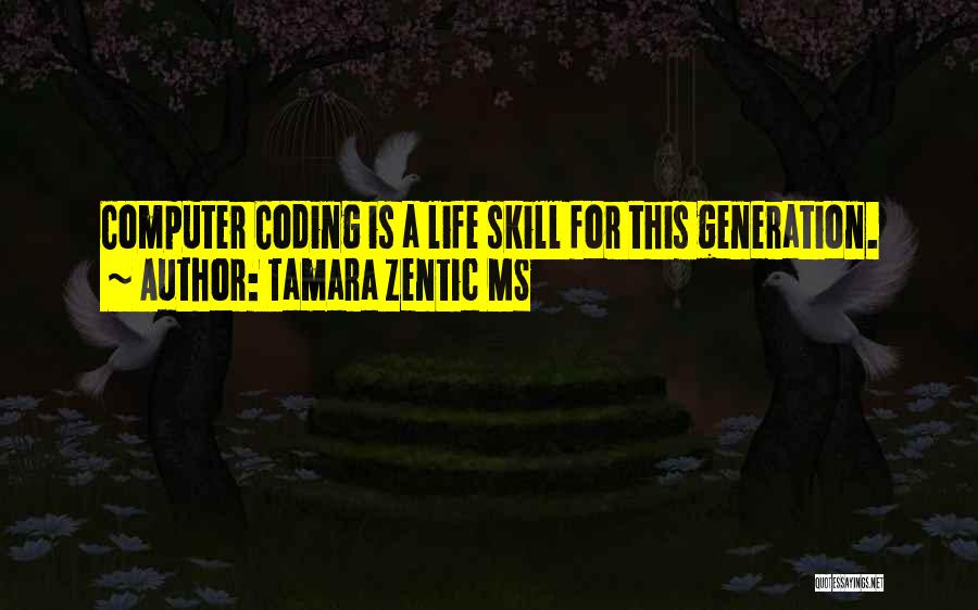 Tamara Zentic MS Quotes 979176