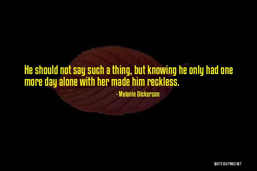Tamarah Teixeira Quotes By Melanie Dickerson Tamarah Teixeira Quotes By Melanie Dickerson