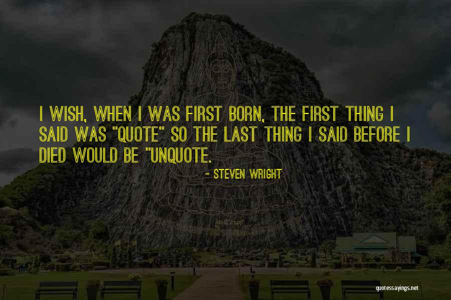 Tamarah Teixeira Quotes By Steven Wright Tamarah Teixeira Quotes By Steven Wright