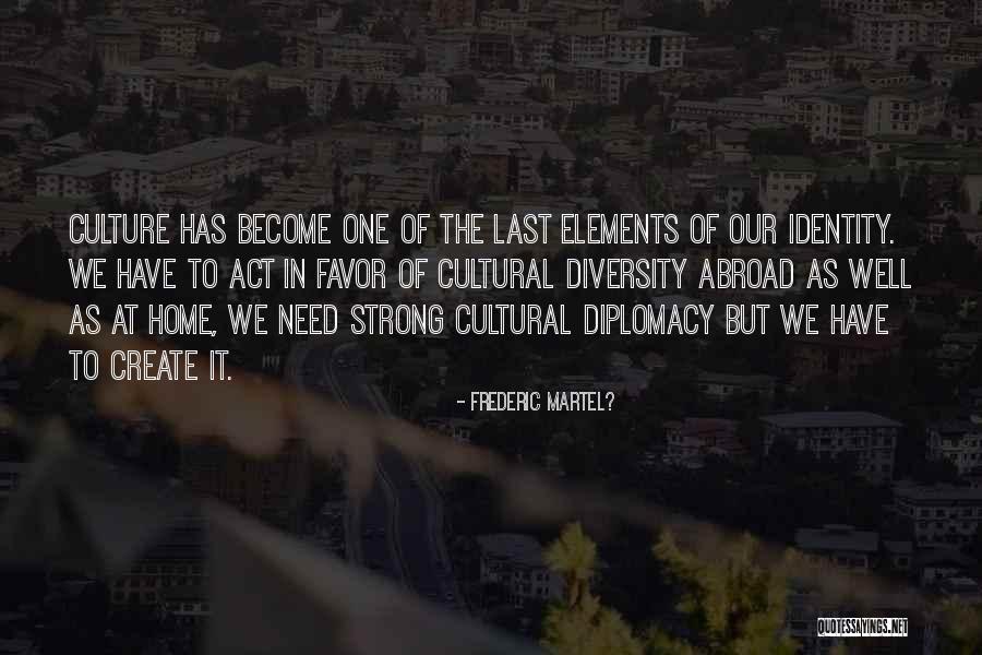 Tamarelle Quotes By Frederic Martel? Tamarelle Quotes By Frederic Martel?