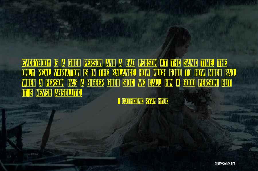 Tamarisk Deerfield Quotes By Catherine Ryan Hyde Tamarisk Deerfield Quotes By Catherine Ryan Hyde