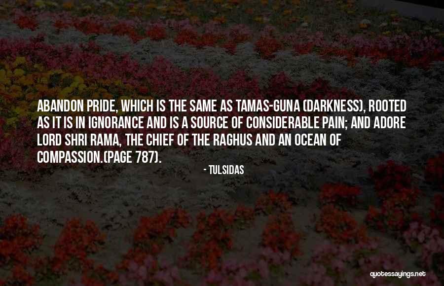 Tamas Quotes By Tulsidas Tamas Quotes By Tulsidas
