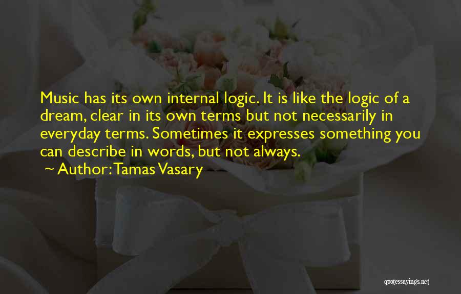 Tamas Vasary Quotes 1045644
