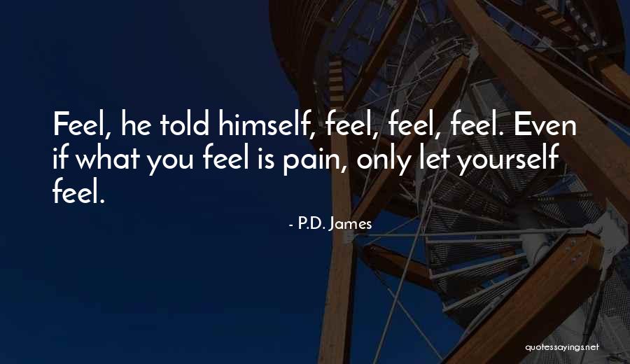 Tamatha Fenster Quotes By P.D. James Tamatha Fenster Quotes By P.D. James