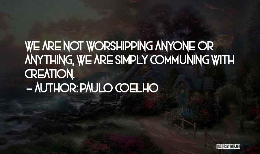 Tambang Freeport Quotes By Paulo Coelho