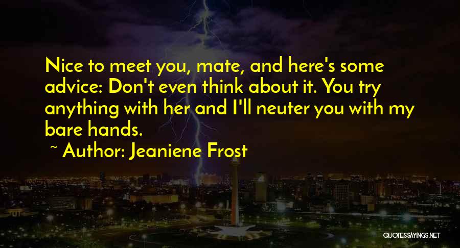 Tambascios Restaurant Quotes By Jeaniene Frost