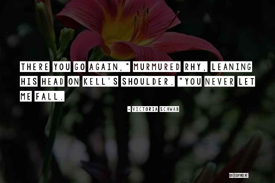 Tambatan Quotes By Victoria Schwab Tambatan Quotes By Victoria Schwab