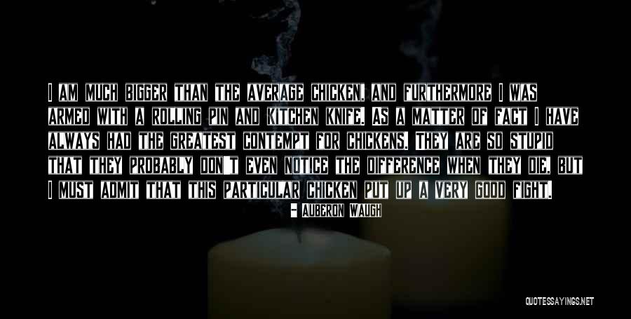Tambem Portugues Quotes By Auberon Waugh Tambem Portugues Quotes By Auberon Waugh