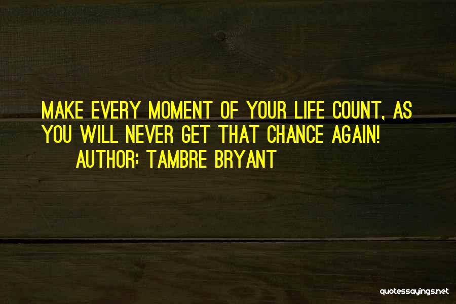 Tambre Bryant Quotes 1741217