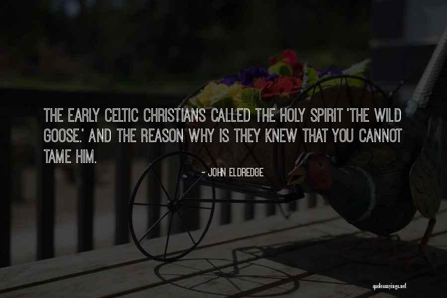 Tame Quotes By John Eldredge Tame Quotes By John Eldredge