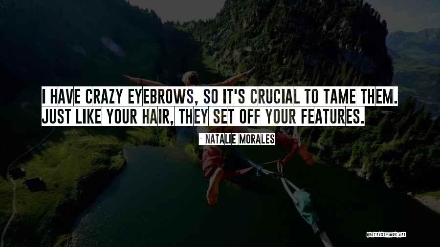 Tame Quotes By Natalie Morales Tame Quotes By Natalie Morales
