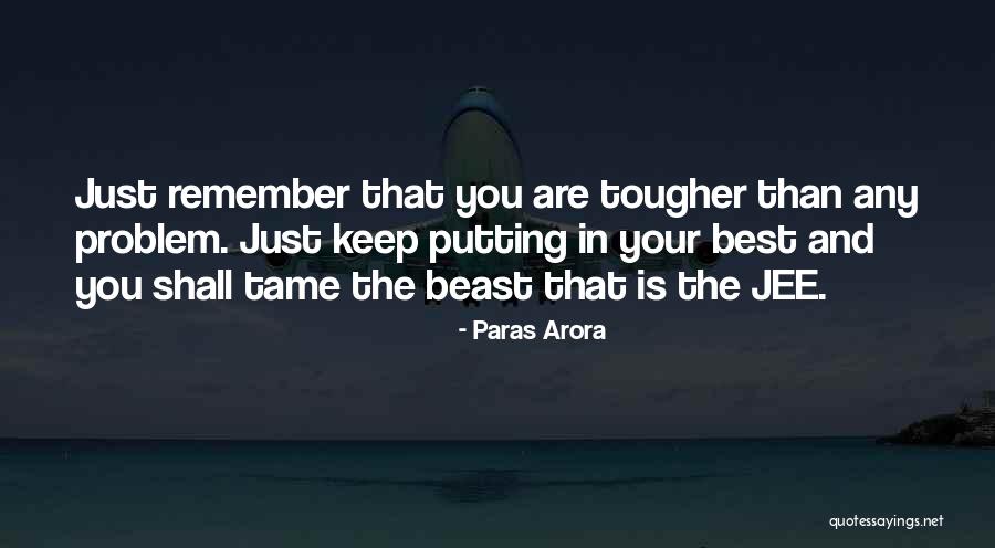 Tame The Beast Quotes By Paras Arora