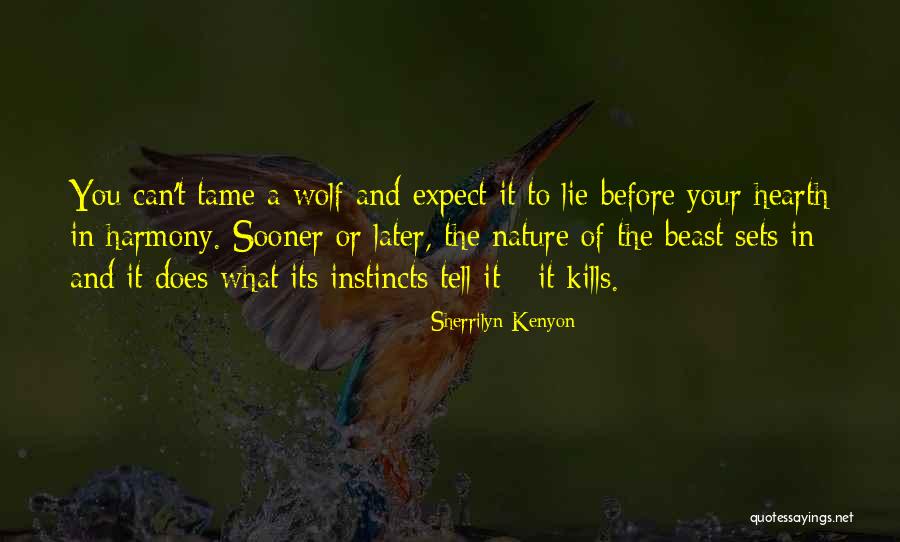 Tame The Beast Quotes By Sherrilyn Kenyon