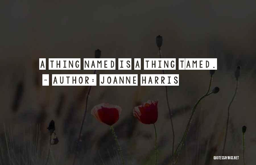 Tamed Quotes By Joanne Harris
