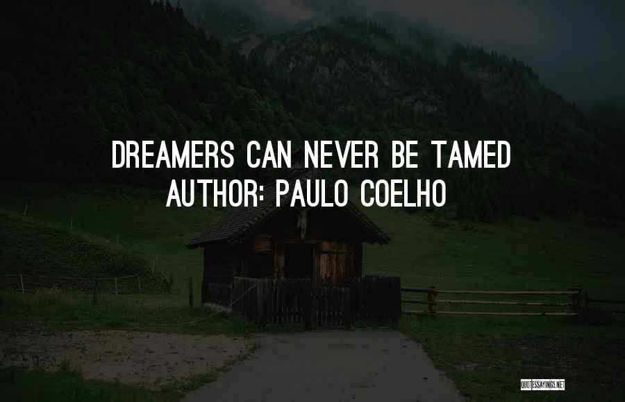 Tamed Quotes By Paulo Coelho