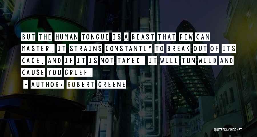 Tamed Quotes By Robert Greene