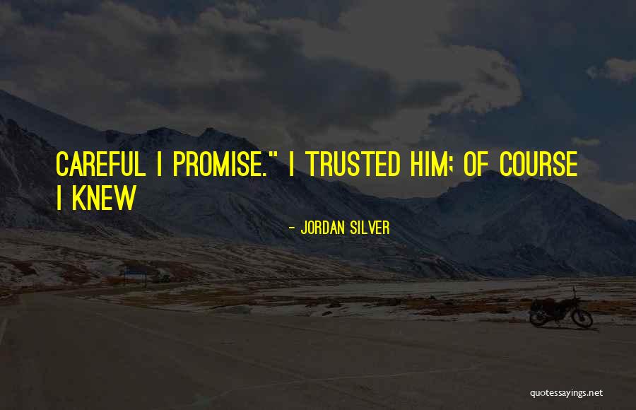 Tameless Designs Quotes By Jordan Silver Tameless Designs Quotes By Jordan Silver