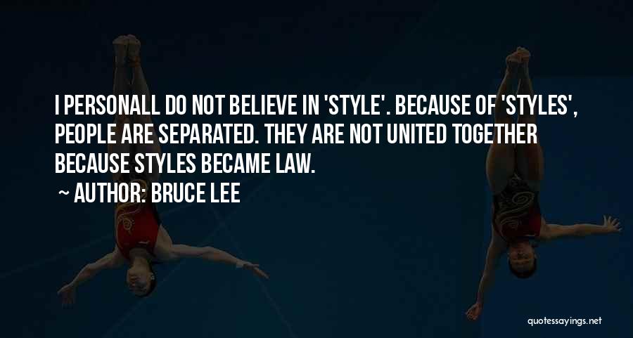 Tamely Tyson Quotes By Bruce Lee