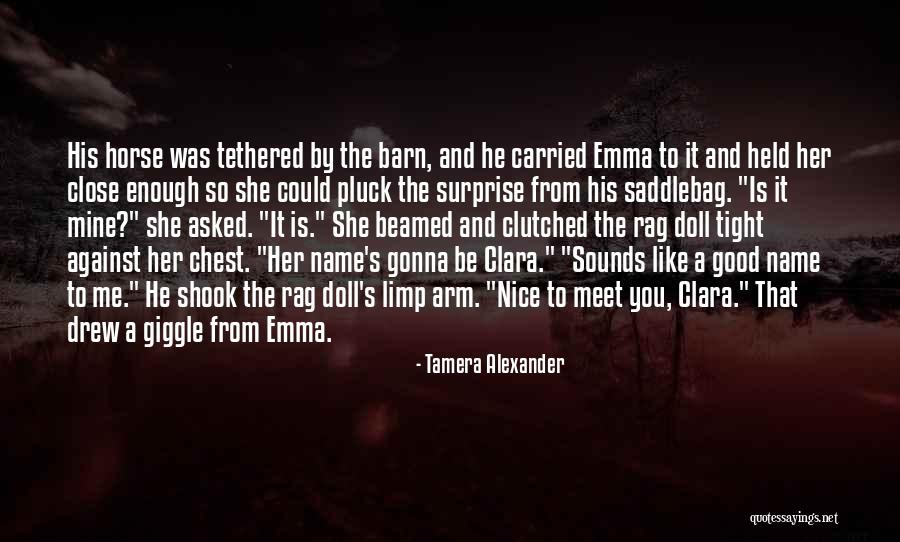 Tamera Quotes By Tamera Alexander