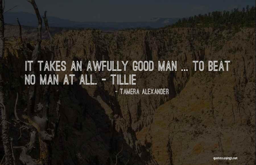 Tamera Quotes By Tamera Alexander Tamera Quotes By Tamera Alexander
