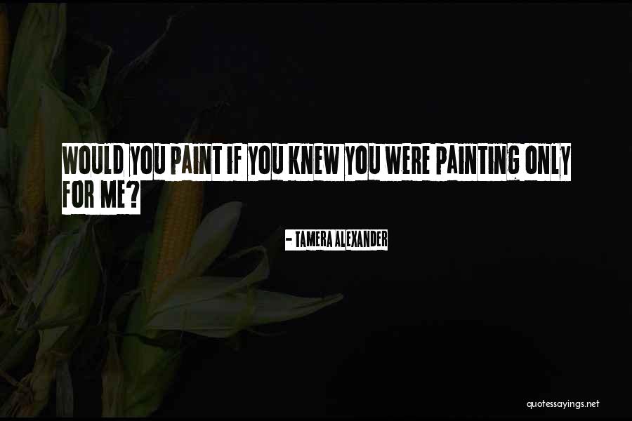 Tamera Quotes By Tamera Alexander Tamera Quotes By Tamera Alexander