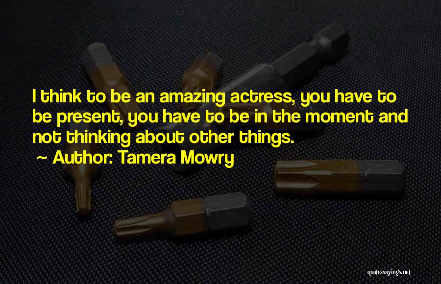 Tamera Quotes By Tamera Mowry