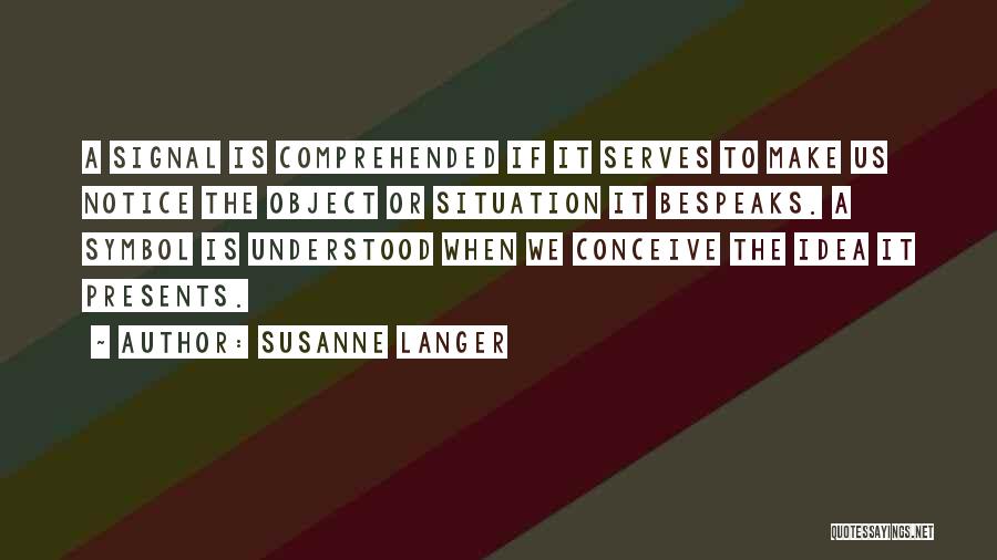 Tamesha Means Quotes By Susanne Langer Tamesha Means Quotes By Susanne Langer