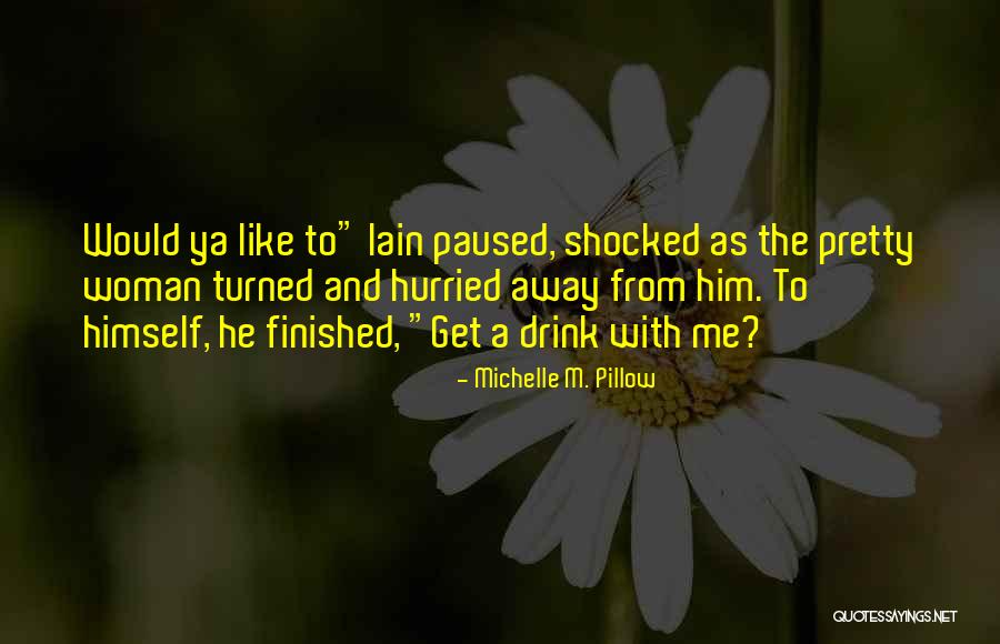 Tameteora Quotes By Michelle M. Pillow Tameteora Quotes By Michelle M. Pillow
