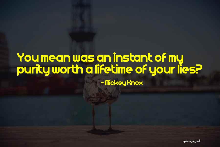 Tametria Lee Quotes By Mickey Knox Tametria Lee Quotes By Mickey Knox
