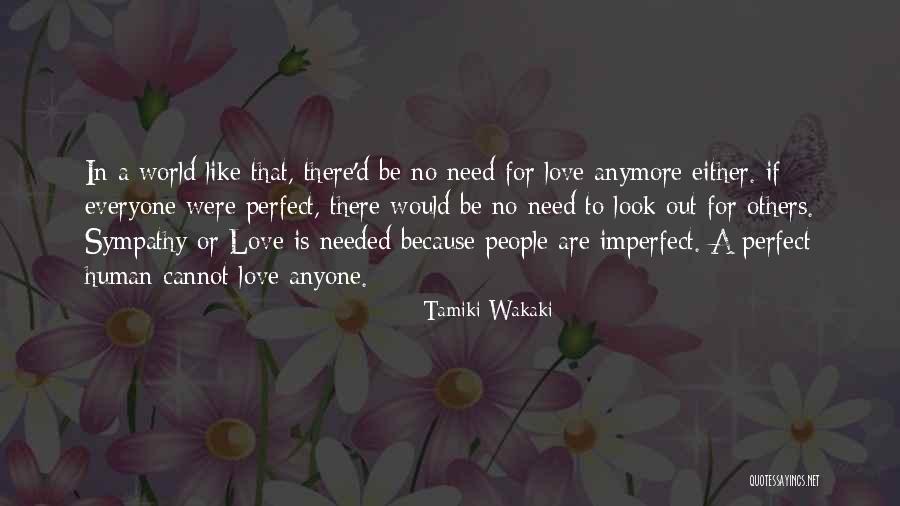 Tamiki Wakaki Quotes 733655 Tamiki Wakaki Quotes 733655