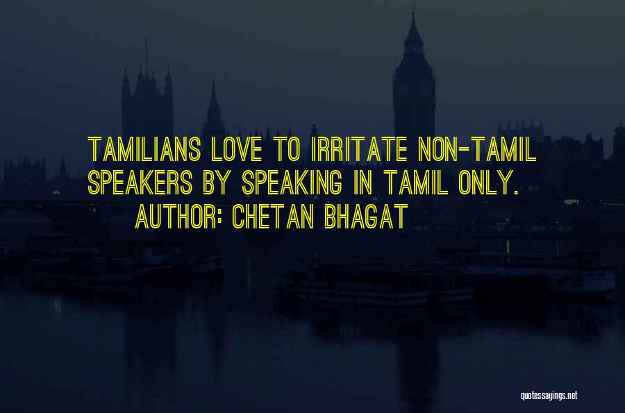 Tamil Love Quotes By Chetan Bhagat