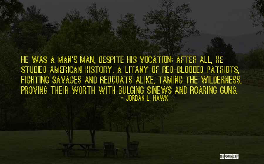 Taming A Man Quotes By Jordan L. Hawk