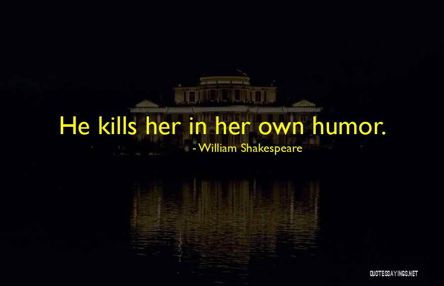 Taming Of The Shrew Quotes By William Shakespeare