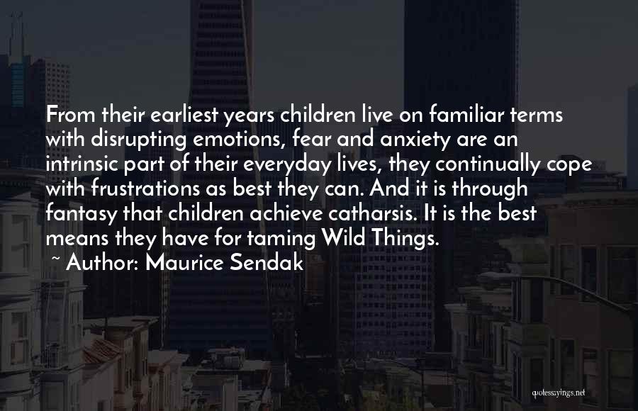 Taming Quotes By Maurice Sendak