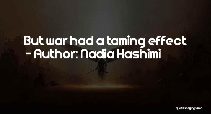 Taming Quotes By Nadia Hashimi