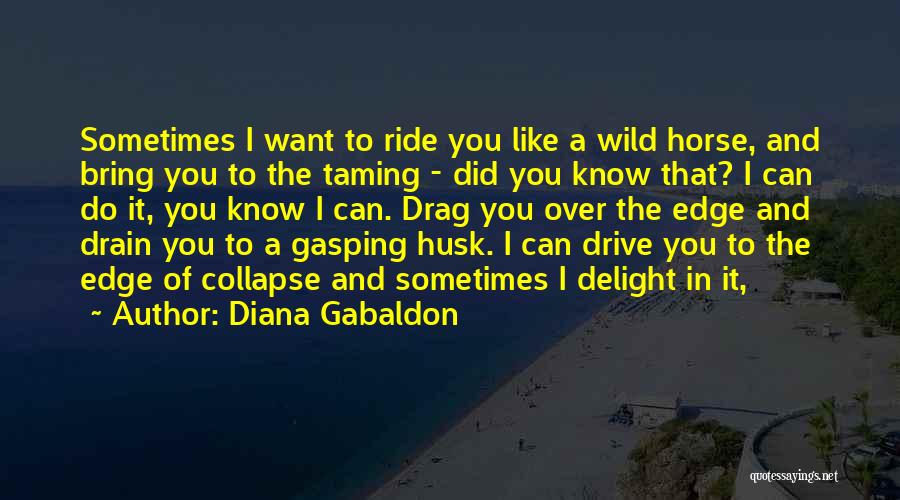 Taming The Wild Quotes By Diana Gabaldon