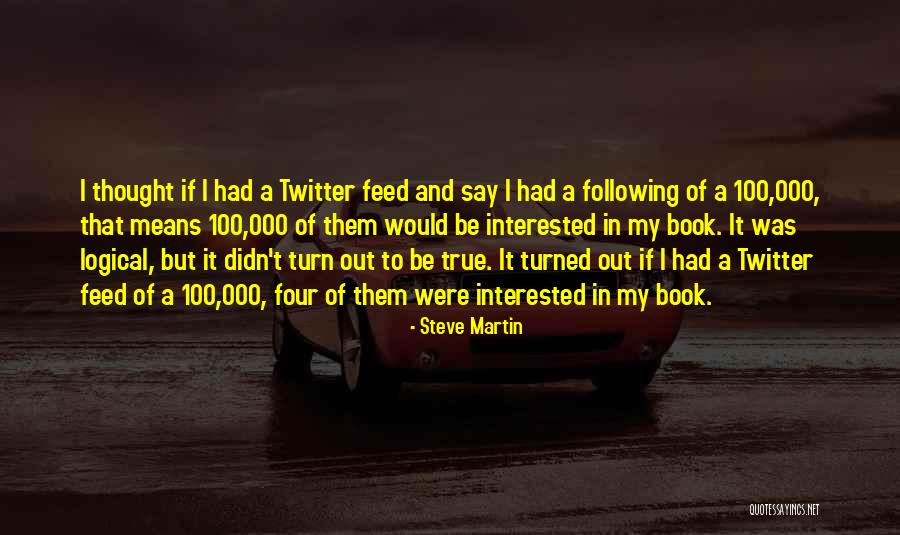 Taminiau Tubize Quotes By Steve Martin Taminiau Tubize Quotes By Steve Martin