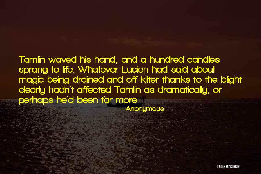 Tamlin Quotes By Anonymous Tamlin Quotes By Anonymous